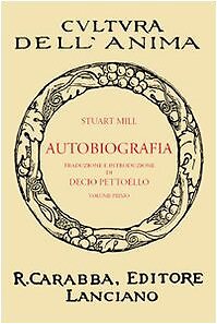 9788863441147 Autobiografia: 1 - John Stuart Mill,D. Pettoello