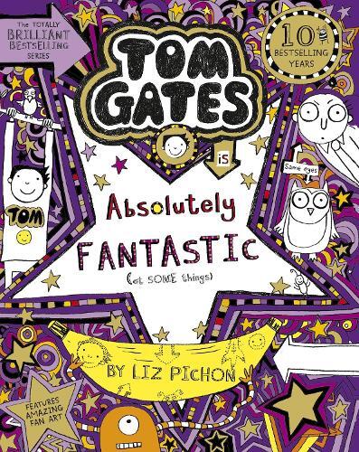 Liz Pichon Tom Gates is Absolutely Fantastic (at some things) (Tascabile)
