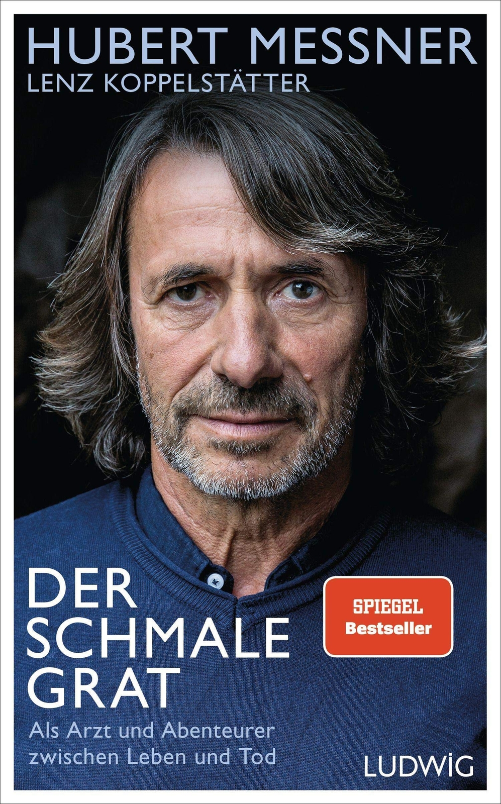 Hubert Messner  Der schmale Grat: Als Arzt und Abenteurer zwi (Copertina rigida)