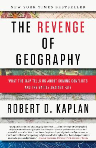 Robert D. Kaplan The Revenge of Geography (Tascabile)