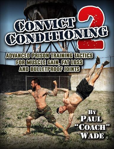 Paul Wade Convict Conditioning 2 (Tascabile)