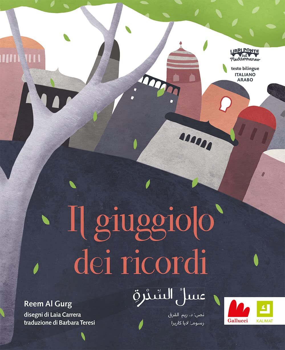 Libri Al Gurg Reem - Il Giuggiolo Dei Ricordi. Ediz. Italiana E Araba