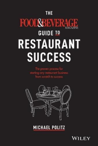 Michael Politz The Food and Beverage Magazine Guide to Restau (Copertina rigida)