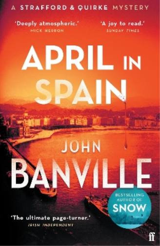 John Banville April in Spain (Tascabile) Strafford and Quirke
