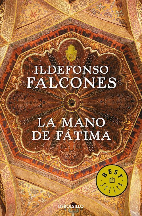 LA MANO DE FATIMA  - FALCONES ILDEFONSO - DEBOLSILLO