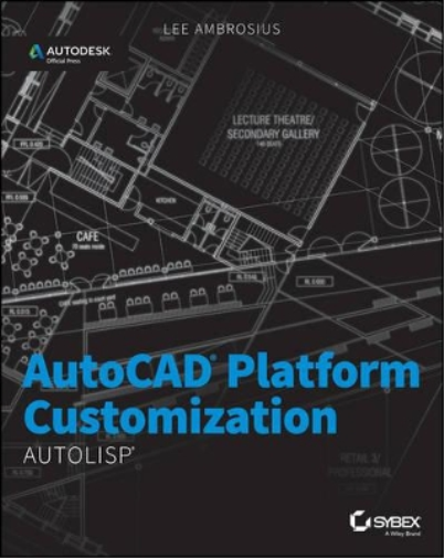 Lee Ambrosius AutoCAD Platform Customization (Tascabile)