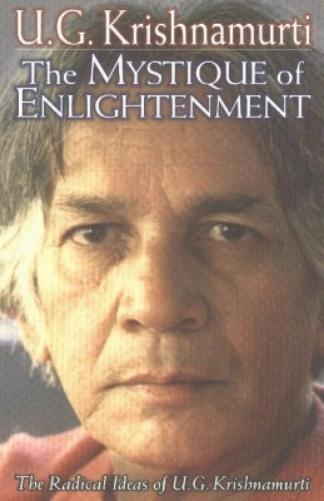 U G Krishnamurti Mystique of Enlightenment (Tascabile)