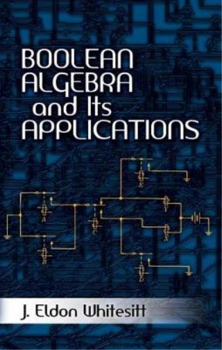 J Eldon Whitesitt Boolean Algebra and its Applications (Tascabile)
