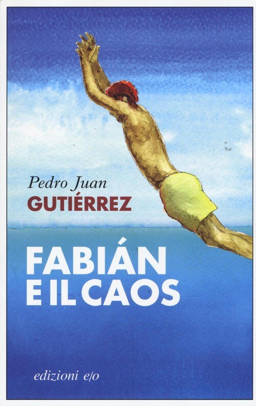 FABIAN E IL CAOS GUTIERREZ PEDRO JUAN