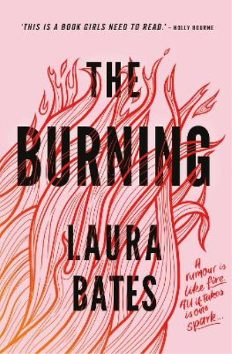 Laura Bates The Burning (Tascabile)
