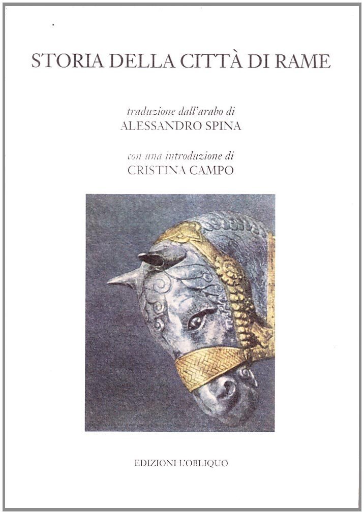 Libri Storia Della Citta Di Rame (La 556a Novella Delle Mille E Una Notte)
