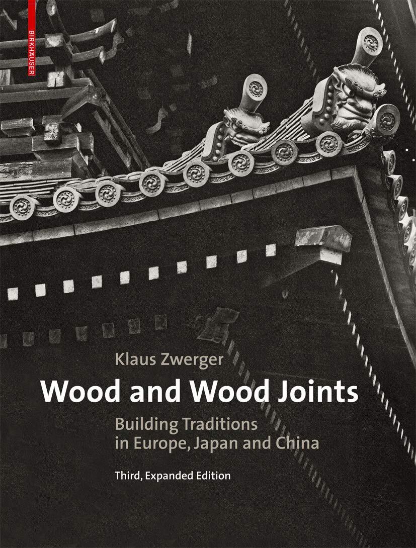 9783035608373 Wood and Wood Joints: Building Traditions of Europ...pan and China