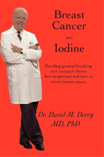 David Derry Breast Cancer and Iodine (Tascabile)