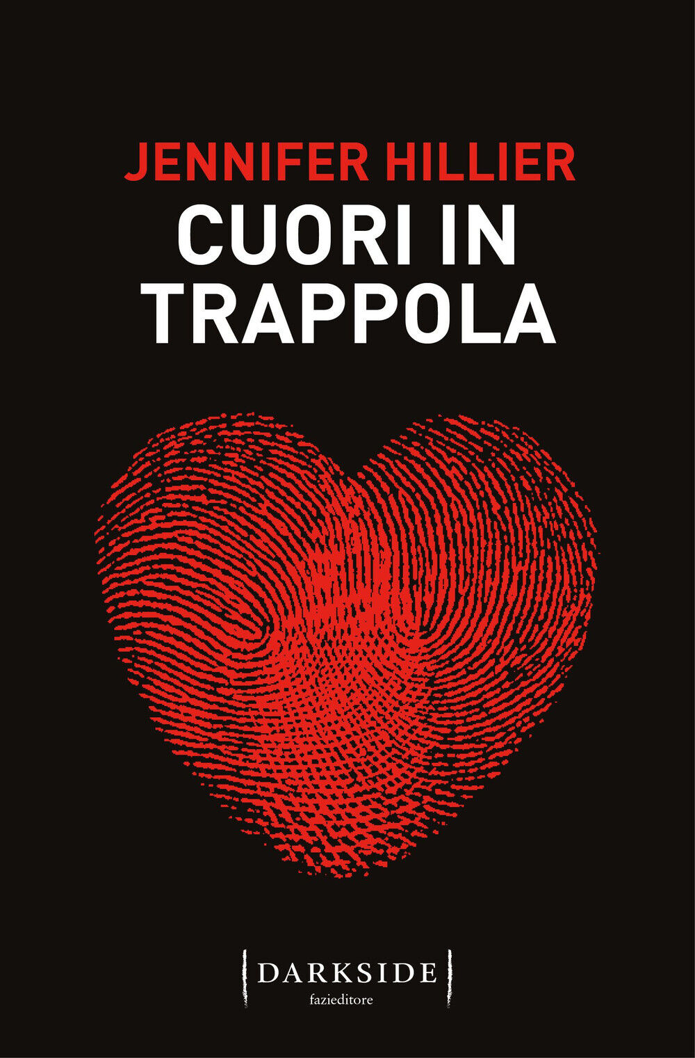 Libri Hillier Jennifer - Cuori In Trappola