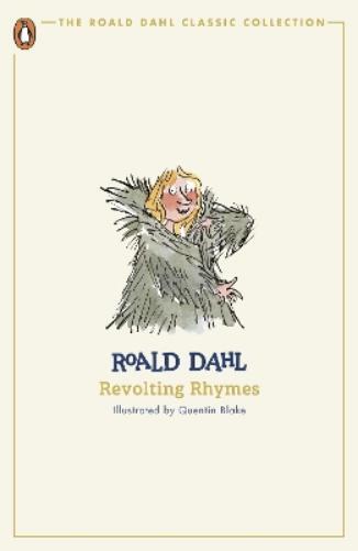 Roald Dahl Revolting Rhymes (Tascabile) Roald Dahl Classic Collection