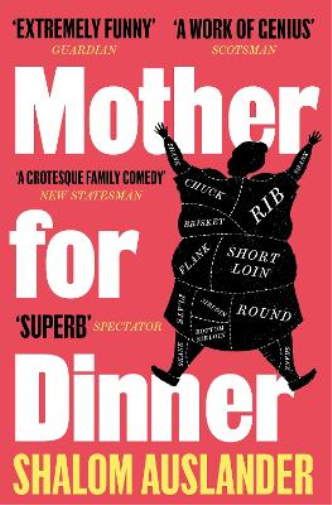Shalom Auslander Mother for Dinner (Tascabile)
