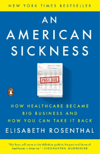 Elisabeth Rosenthal An American Sickness (Tascabile)