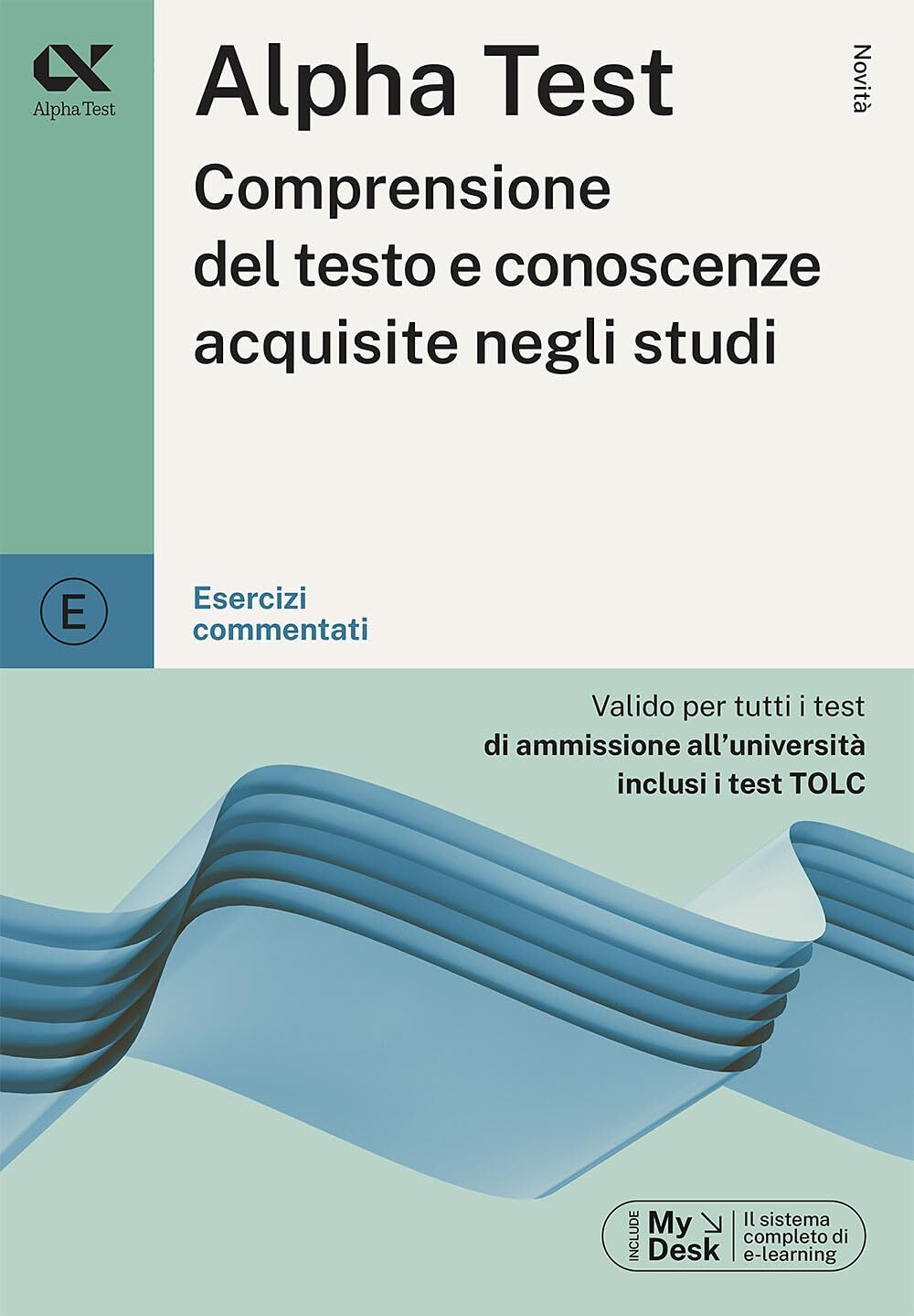 Libri Alpha Test. Comprensione Del Testo E Conoscenze Acquisite. Esercizi Commen