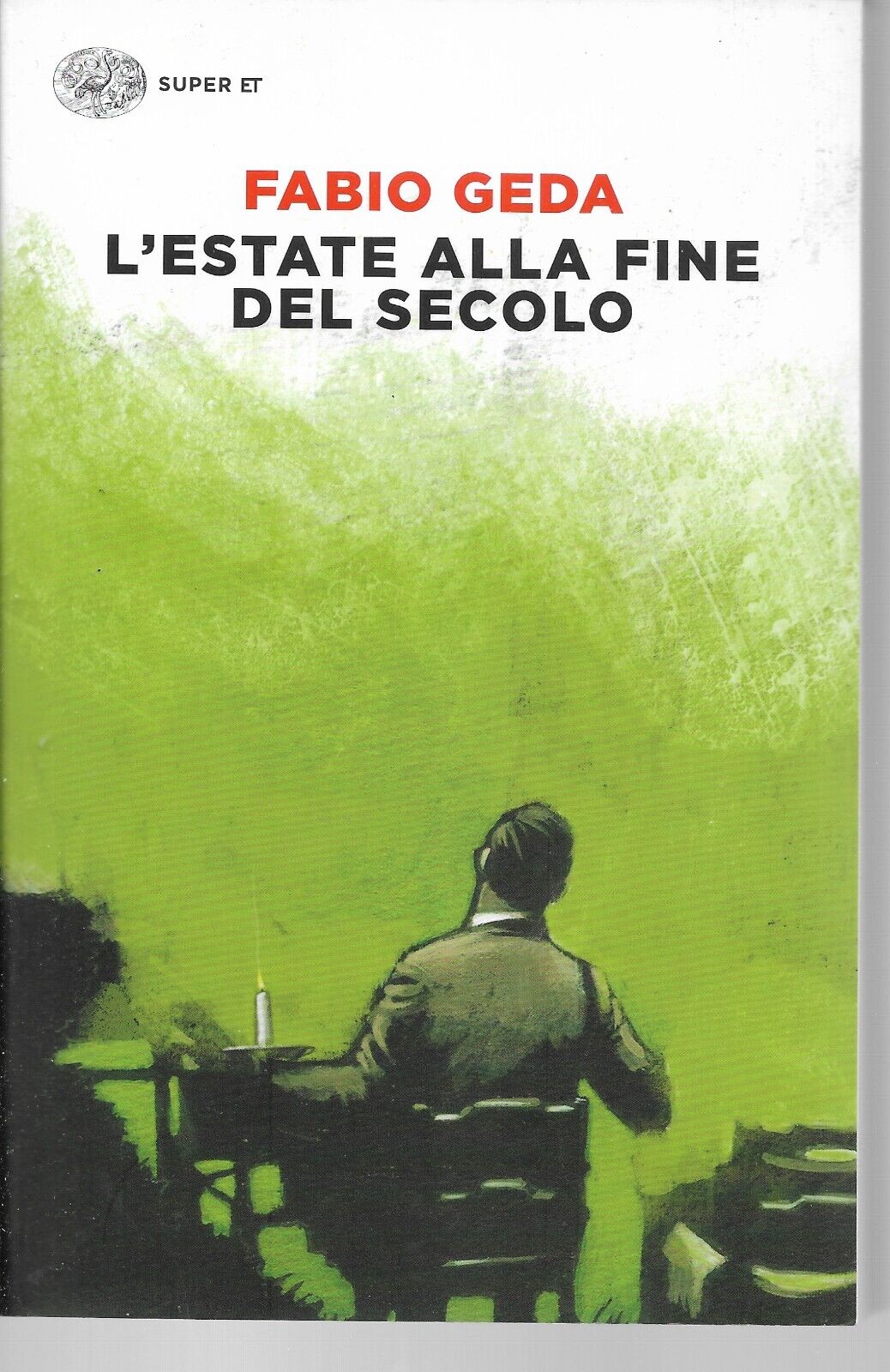 L'ESTATE ALLA FINE DEL SECOLO  FABIO GEDA  SUPER ET EINAUDI 2023
