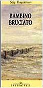 9788870910452 Bambino bruciato - Stig Dagerman,G. Tozzetti