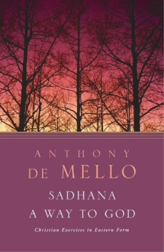 Anthony De Mello Sadhana (Tascabile)