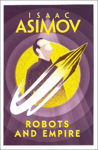 Isaac Asimov Robots and Empire (Tascabile)
