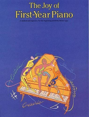 Denes Agay The Joy Of First Year Piano (Tascabile)