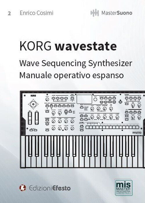 KORG wavestate. Wave Sequencing Synthesizer. Manuale operativo espanso - C...