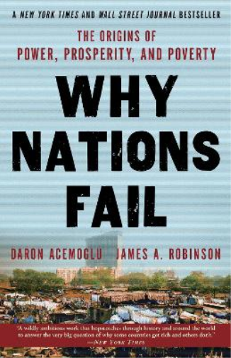 Daron Acemoglu James A. Robinson Why Nations Fail (Tascabile)