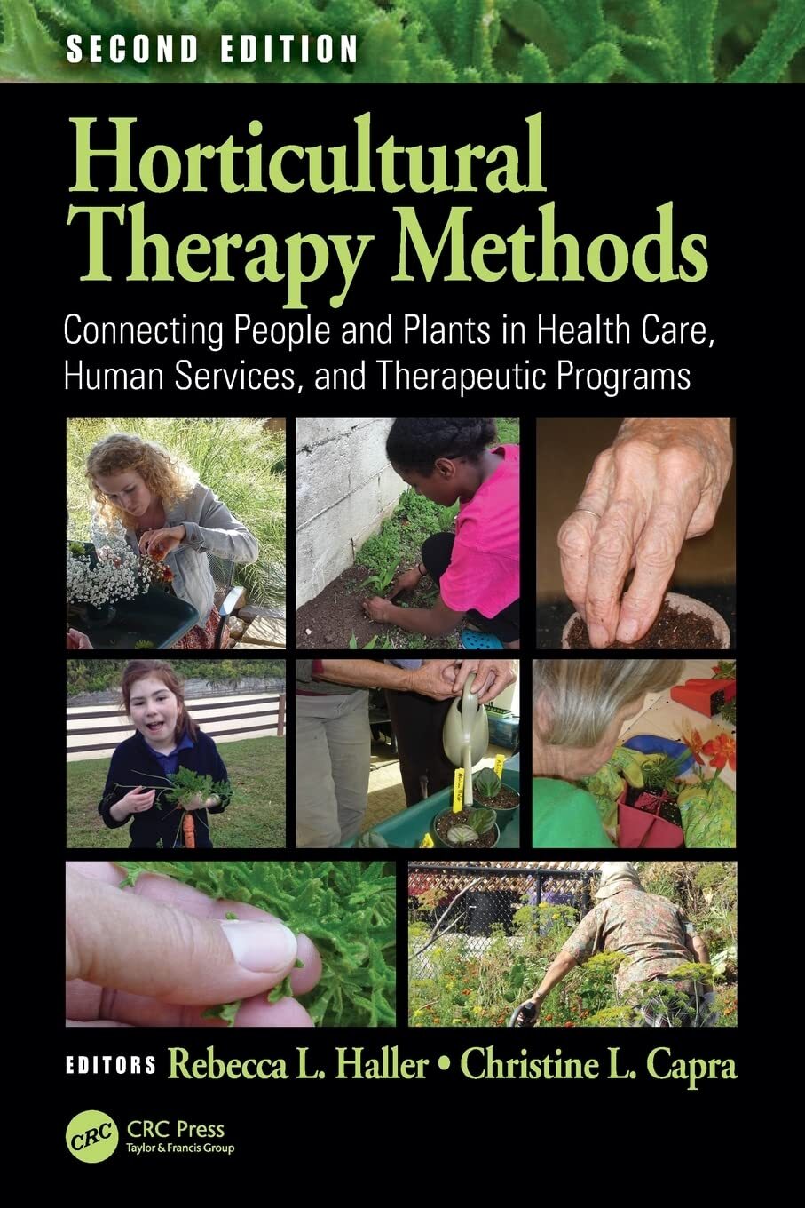 9781138731172 Horticultural Therapy Methods: Connecting People a...econd Edition