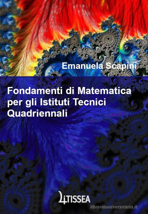 9788894705447 Fondamenti di matematica. Per gli Istituti tecnici quadriennali -