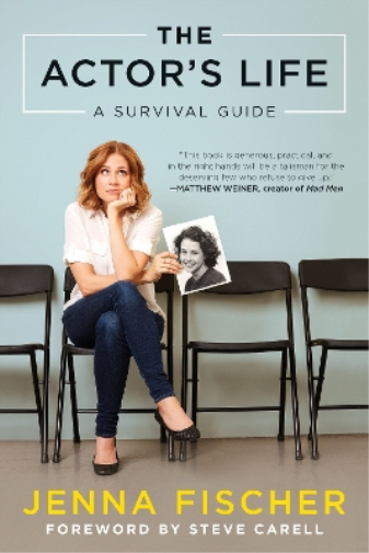 Jenna Fischer The Actor's Life (Tascabile)