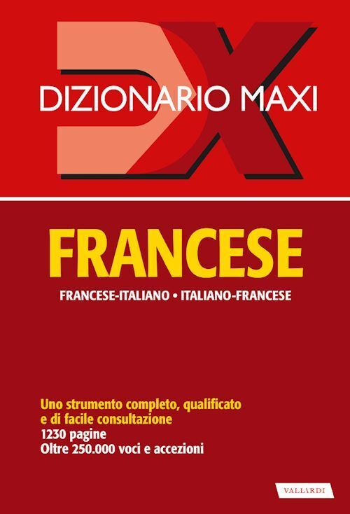 DIZIONARIO MAXI FRANCESE. FRANCESE-ITALIANO, ITALIANO-FRANCESE  - GALLANA PALMA,