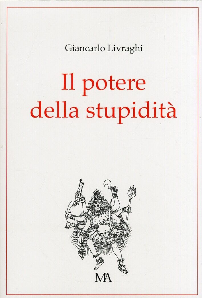 Il potere della stupidità - [Monti & Ambrosini]