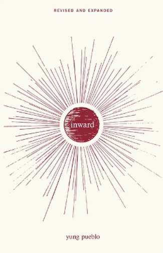 yung pueblo Inward (Tascabile) Inward Trilogy