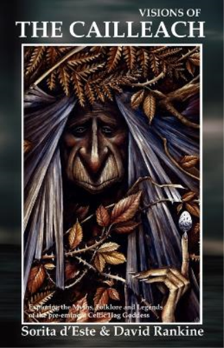 Sorita D'Este David Rankine Visions of the Cailleach (Tascabile)