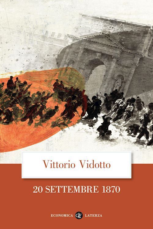 20 SETTEMBRE 1870  - VIDOTTO VITTORIO - Laterza