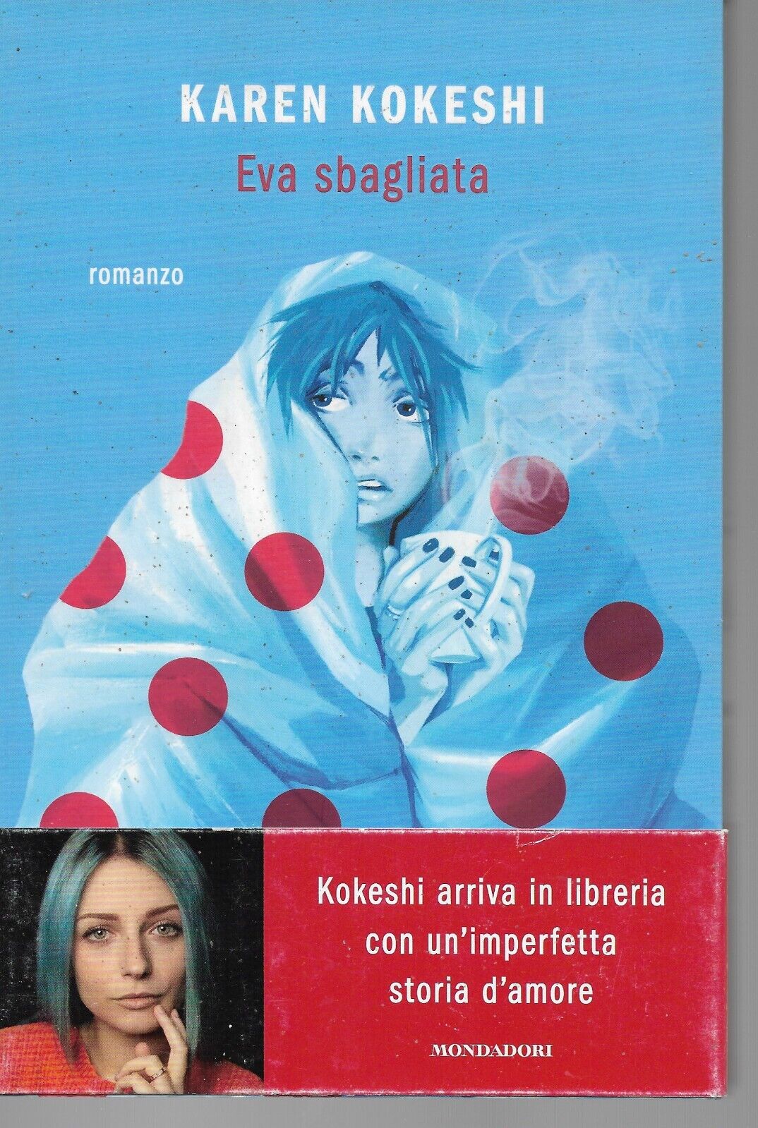 EVA SBAGLIATA  KAREN KOKESHI MONDADORI  2022
