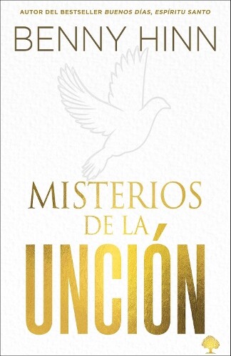 Benny Hinn Misterios de la unción / Mysteries of the Anointing (Tascabile)