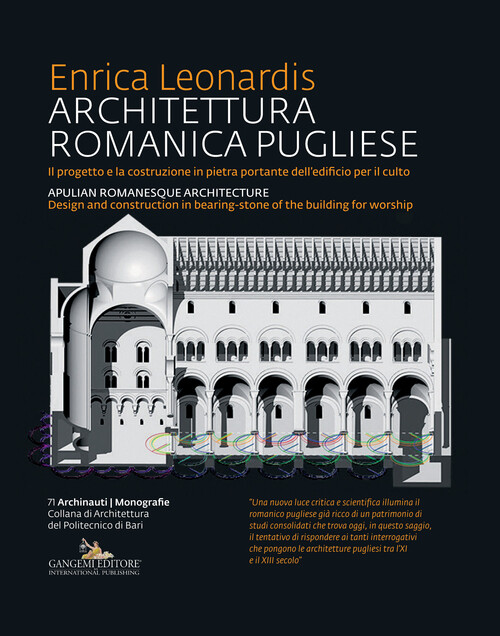 Architettura romanica pugliese-Apulian romanesque architecture. Ediz. bili...