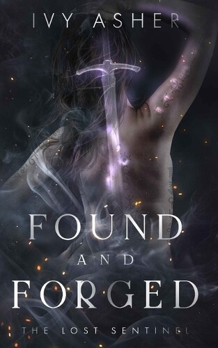 Ivy Asher Found and Forged (Tascabile) Lost Sentinel