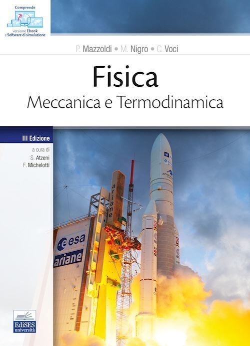 FISICA. MECCANICA E TERMODINAMICA  - MAZZOLDI PAOLO, NIGRO MASSIMO - Edises