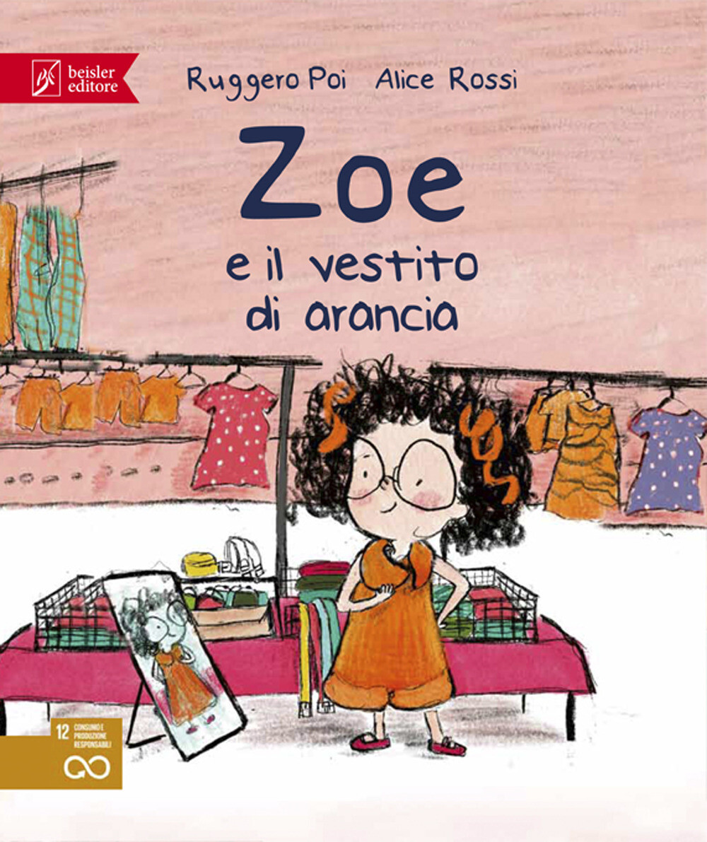 Libri Ruggero Poi - Zoe E Il Vestito Di Arancia. Zoe Salvamondo