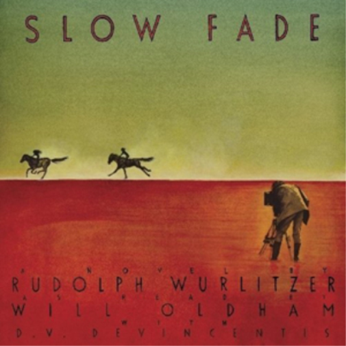 Rudolph Wurlitzer Slow Fade (CD)