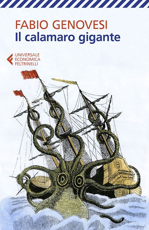 IL CALAMARO GIGANTE  - GENOVESI FABIO - Feltrinelli