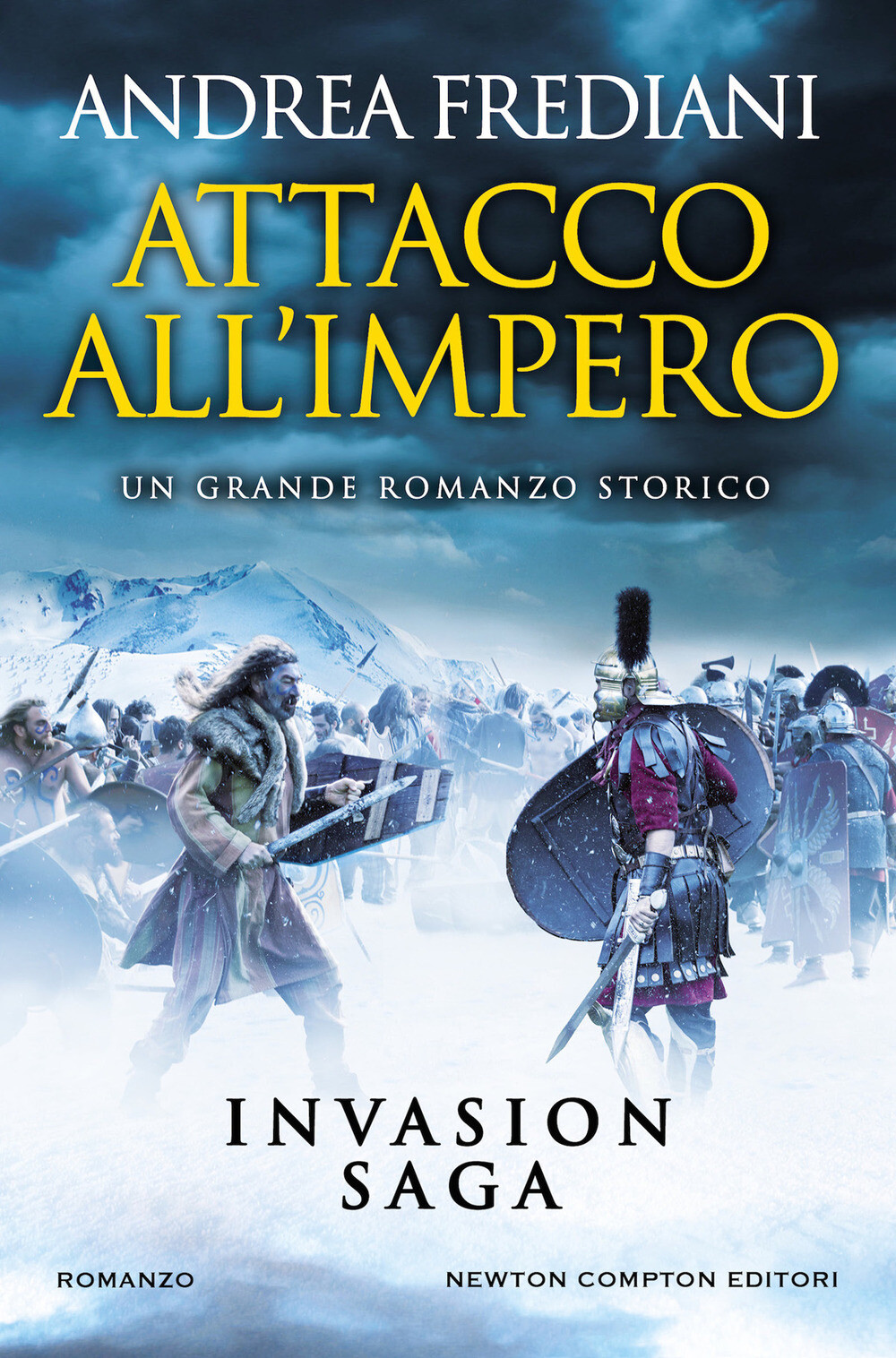 Libri Andrea Frediani - Attacco All'impero. Invasion Saga