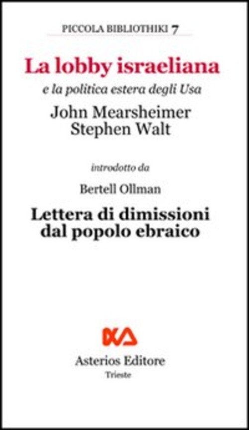 LOBBY ISRAELIANA E LA POLITICA ESTERA DEGLI USA (LA) MEARSHEIMER JOHN J. WALT ST