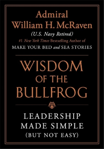 William H. McRaven Wisdom of the Bullfrog (Copertina rigida)