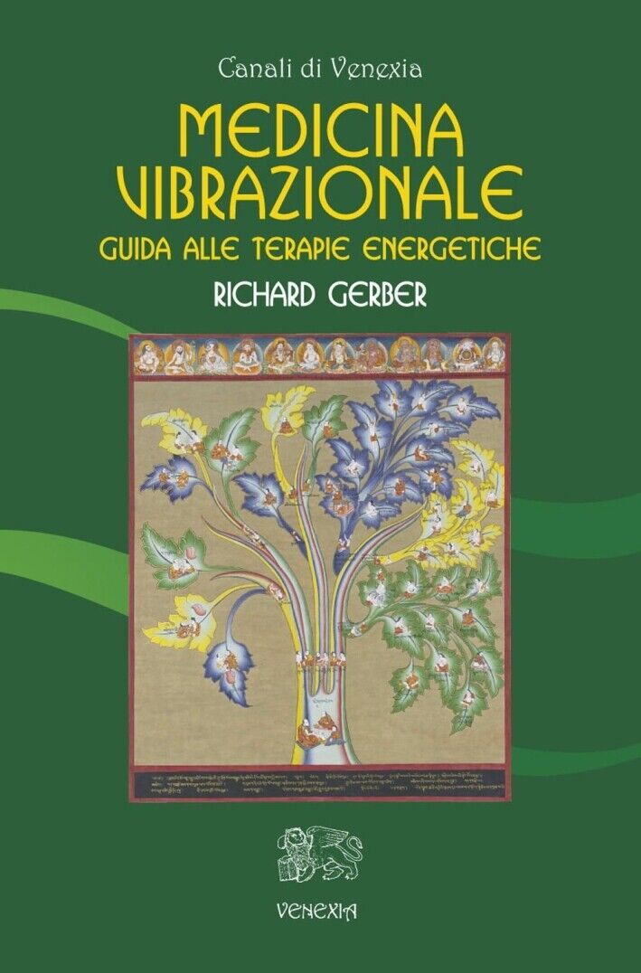 Medicina vibrazionale. Guida alle terapie energiche - [Venexia]