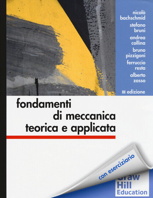 Fondamenti di meccanica teorica e applicata - Bachschmid